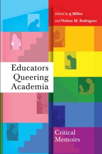 Imagen de portada: Educators Queering Academia 1st edition 9781433134302