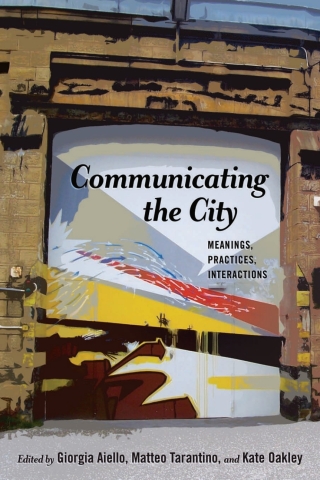 Cover image: Communicating the City 1st edition 9781433130984