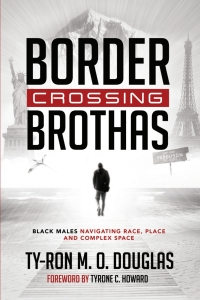 表紙画像: Border Crossing «Brothas» 1st edition 9781433135385