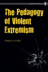 Cover image: The Pedagogy of Violent Extremism 1st edition 9781433135293