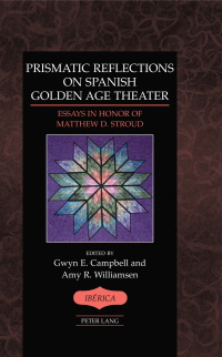 Cover image: Prismatic Reflections on Spanish Golden Age Theater 1st edition 9781433130083