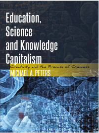Cover image: Education, Science and Knowledge Capitalism 1st edition 9781433120589