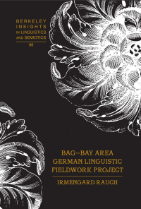 Cover image: BAG – Bay Area German Linguistic Fieldwork Project 1st edition 9781433120497