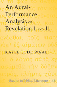 Imagen de portada: An Aural-Performance Analysis of Revelation 1 and 11 1st edition 9781433130038