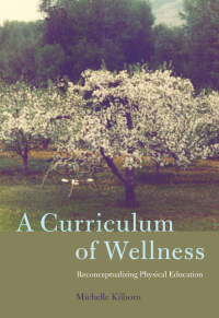 Immagine di copertina: A Curriculum of Wellness 1st edition 9781433129971