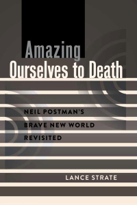 Imagen de portada: Amazing Ourselves to Death 1st edition 9781433119316