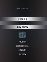Cover image: Reading Rey Chow 1st edition 9781433119279
