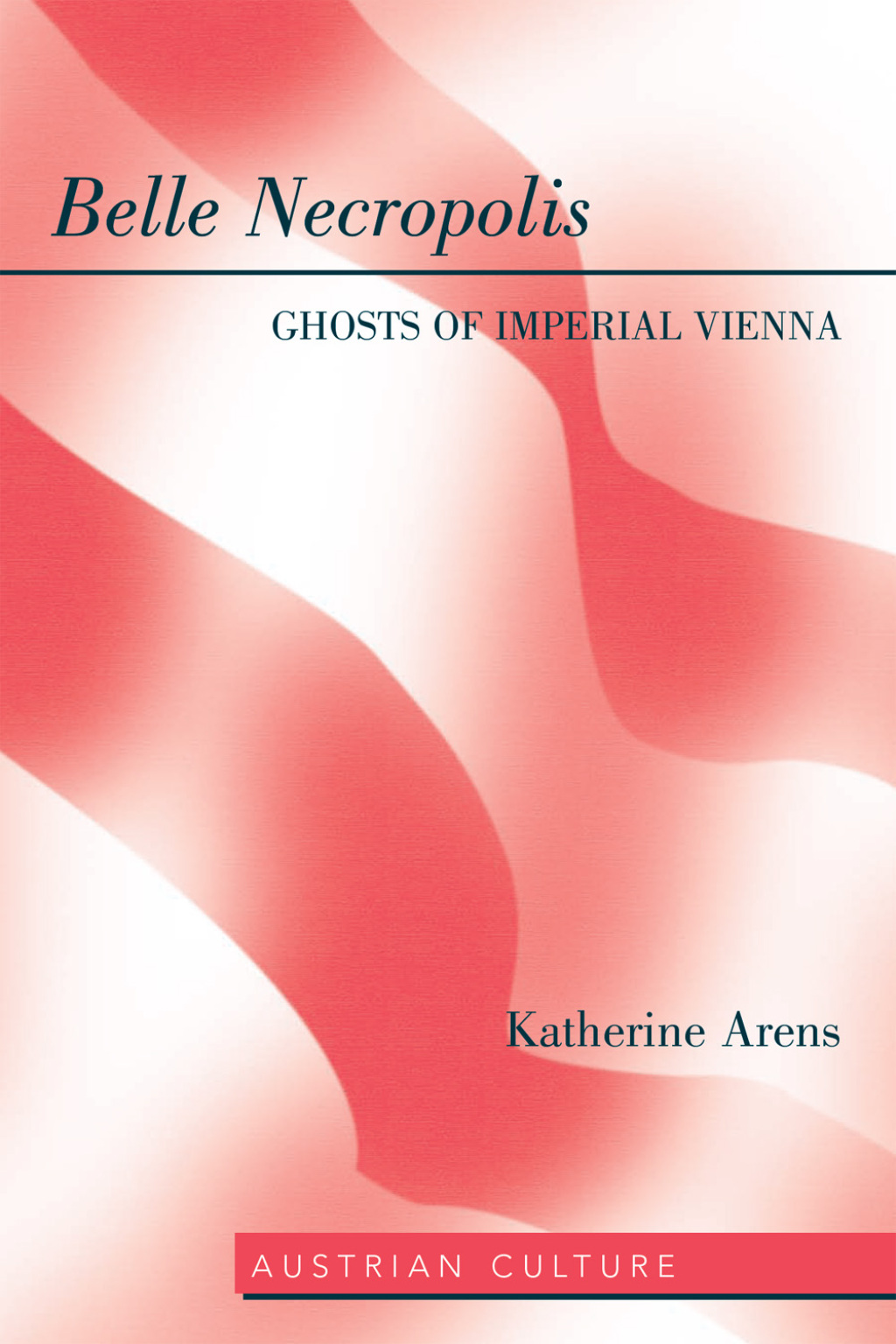 Belle Necropolis Ghosts of Imperial Vienna 1st Edition