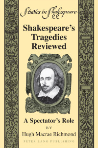 Imagen de portada: Shakespeare’s Tragedies Reviewed 1st edition 9781433129193