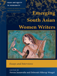 Cover image: Emerging South Asian Women Writers 1st edition 9781433128905