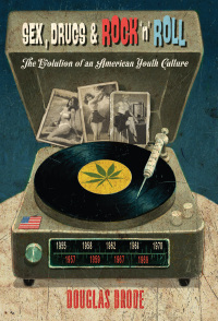 Imagen de portada: Sex, Drugs & Rock ‘n’ Roll 1st edition 9781433128875