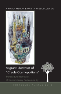 表紙画像: Migrant Identities of «Creole Cosmopolitans» 1st edition 9781433118128