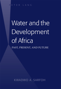Cover image: Water and the Development of Africa 1st edition 9781433128615
