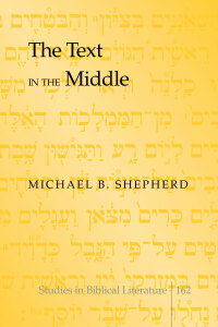 Omslagafbeelding: The Text in the Middle 1st edition 9781433128325