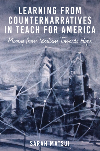 Cover image: Learning from Counternarratives in Teach For America 1st edition 9781433128134