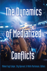 Titelbild: The Dynamics of Mediatized Conflicts 1st edition 9781433128080