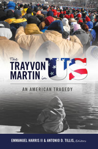Imagen de portada: The Trayvon Martin in US 1st edition 9781433127830