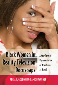 Titelbild: Black Women in Reality Television Docusoaps 1st edition 9781433127786