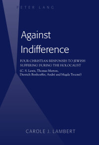 Cover image: Against Indifference 1st edition 9781433127670