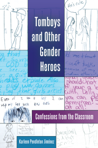 Imagen de portada: Tomboys and Other Gender Heroes 1st edition 9781433126949