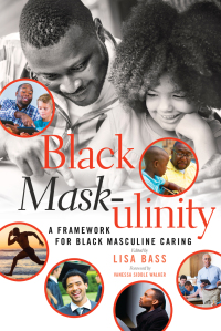 表紙画像: Black Mask-ulinity 1st edition 9781433126550