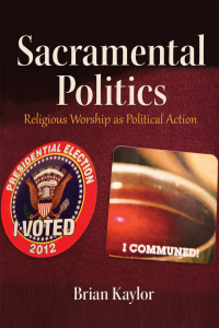 صورة الغلاف: Sacramental Politics 1st edition 9781433126154