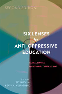 Imagen de portada: Six Lenses for Anti-Oppressive Education 2nd edition 9781433100406