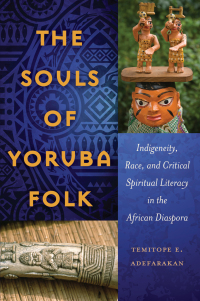 Imagen de portada: The Souls of Yoruba Folk 1st edition 9781433126086