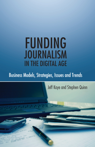 Omslagafbeelding: Funding Journalism in the Digital Age 1st edition 9781433106781