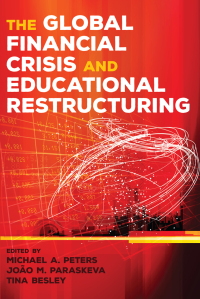 Titelbild: The Global Financial Crisis and Educational Restructuring 1st edition 9781433125409