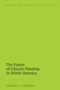 Cover image: The Future of Church Planting in North America 1st edition 9781433125195