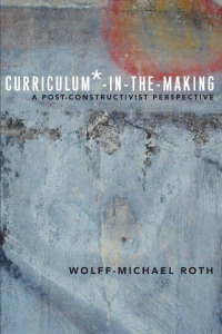 Titelbild: Curriculum*-in-the-Making 1st edition 9781433124730