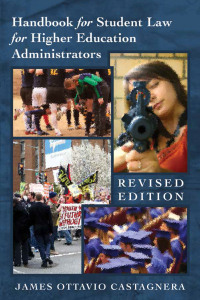 表紙画像: Handbook for Student Law for Higher Education Administrators - Revised edition 2nd edition 9781433107429