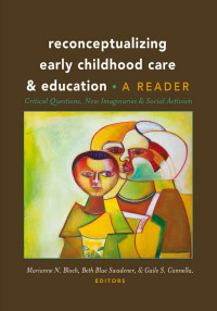 Cover image: Reconceptualizing Early Childhood Care and Education 1st edition 9781433123665