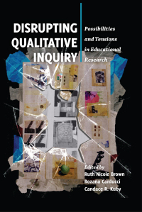 Cover image: Disrupting Qualitative Inquiry 1st edition 9781433123122