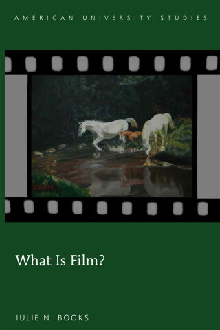 صورة الغلاف: What Is Film? 1st edition 9781433134081