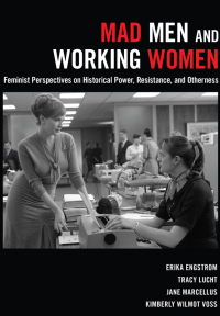 Titelbild: Mad Men and Working Women 1st edition 9781433133305