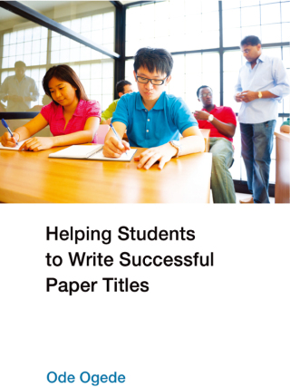 Immagine di copertina: Helping Students to Write Successful Paper Titles 1st edition 9781433122583