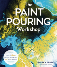 Omslagafbeelding: The Paint Pouring Workshop 9781454711124