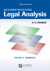 Cover image: Deconstructing Legal Analysis 1st edition 9780735584754