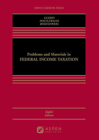 Cover image: Problems and Materials in Federal Income Taxation 8th edition 9781454810667