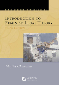 Cover image: Aspen Treatise for Introduction to Feminist Legal Theory 3rd edition 9781454802211