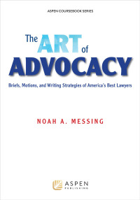 Imagen de portada: The Art of Advocacy 9781454818380