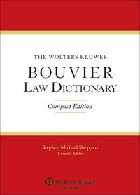 Cover image: The Wolters Kluwer Bouvier Law Dictionary, Compact Edition 9781454837305