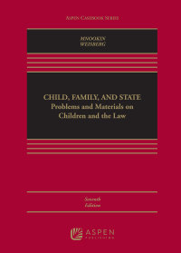 Cover image: Child Family and State 7th edition 9781454840848
