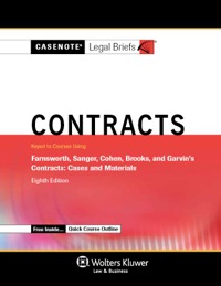 Cover image: Casenote Legal Briefs for Contracts, Keyed to Farnsworth, Sanger, Cohen, Brooks, and Garvin 8th edition 9781454840749