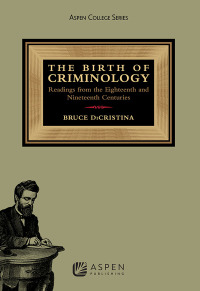 Imagen de portada: Birth of Criminology 2nd edition 9781454803171
