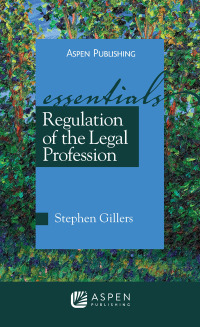 صورة الغلاف: Regulation of the Legal Profession 3rd edition 9780735577381