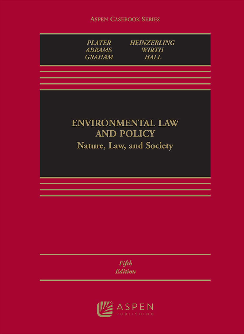 Environmental Law and Policy Nature, Law, and Society 5th Edition