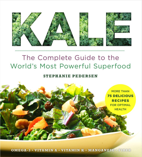 Kale: The Complete Guide to the World's Most Powerful Superfood - FULL INSTANT DOWNLOAD | PDF DOCX EPUB